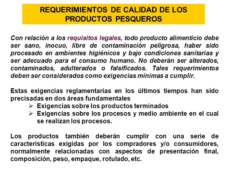 REQUERIMIENTOS DE CALIDAD DE LOS PRODUCTOS PESQUEROS
