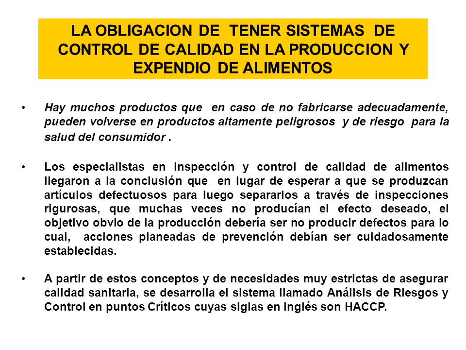 LA OBLIGACION DE TENER SISTEMAS DE CONTROL DE CALIDAD EN LA PRODUCCION Y EXPENDIO DE ALIMENTOS