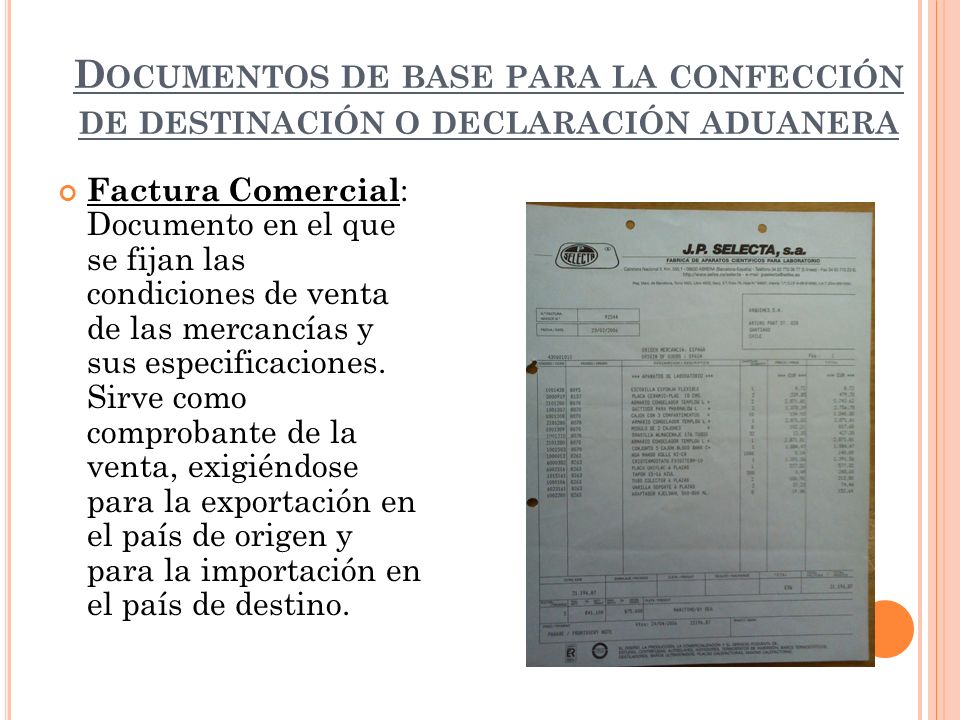 Documentos de base para la confección de destinación o declaración aduanera