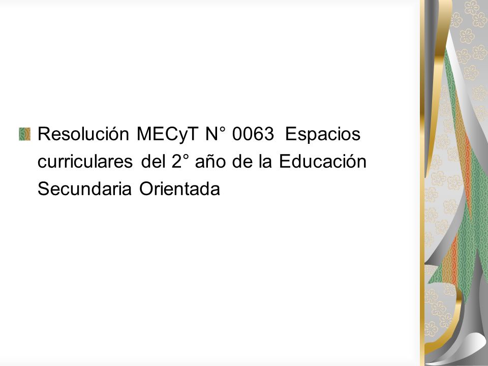 Resolución MECyT N° 0063 Espacios curriculares del 2° año de la Educación Secundaria Orientada