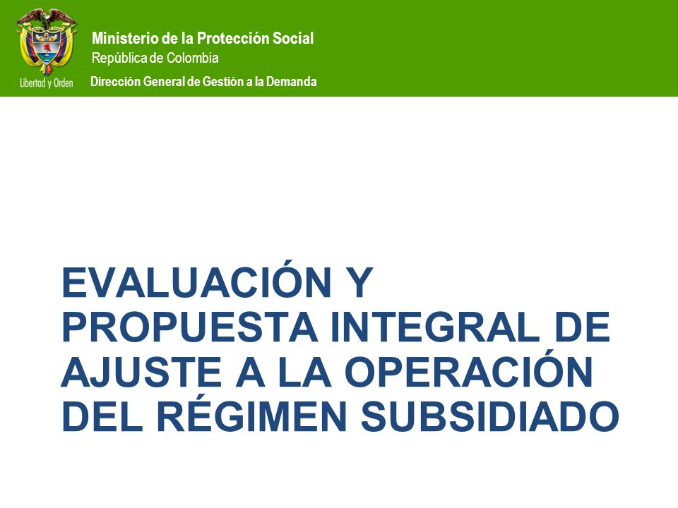 Evaluación y propuesta Integral de ajuste a la operación del Régimen Subsidiado