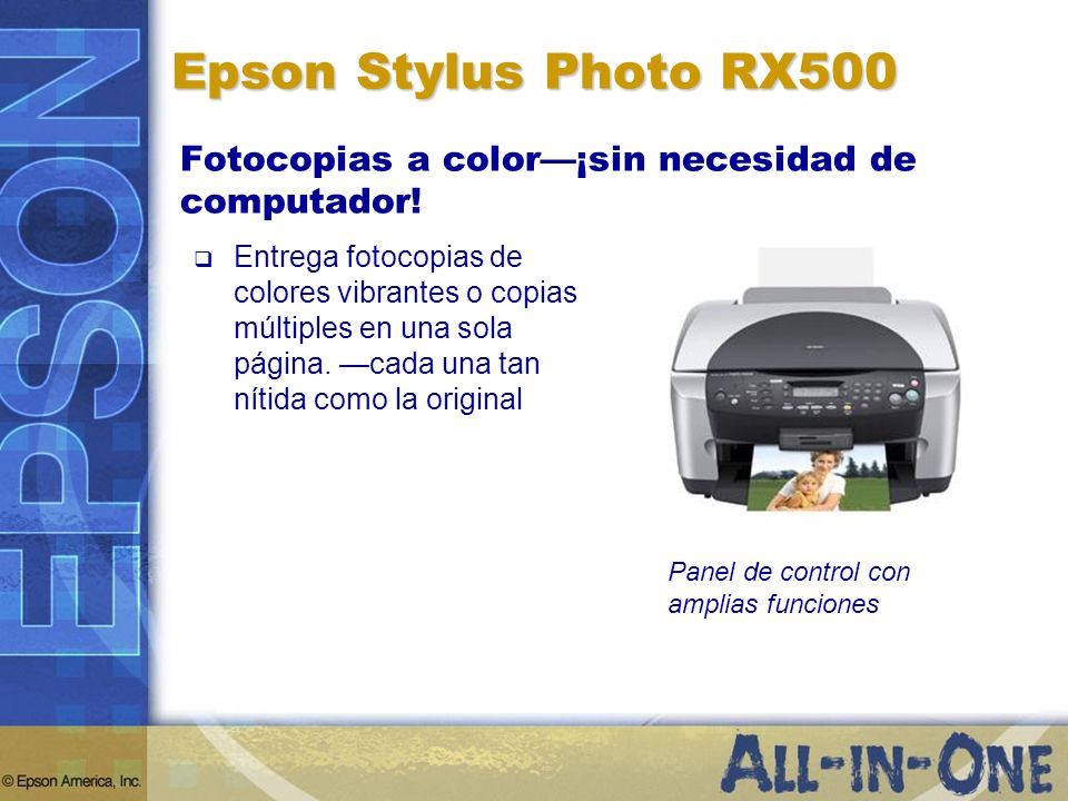 Epson Stylus Photo RX500 Fotocopias a color—¡sin necesidad de computador!