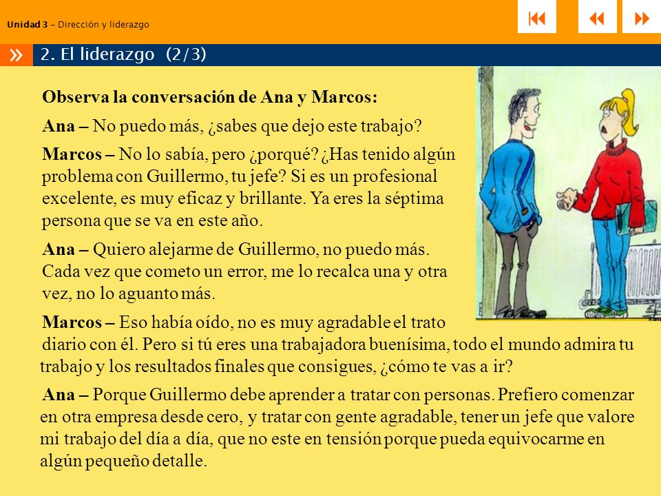 »    Observa la conversación de Ana y Marcos: