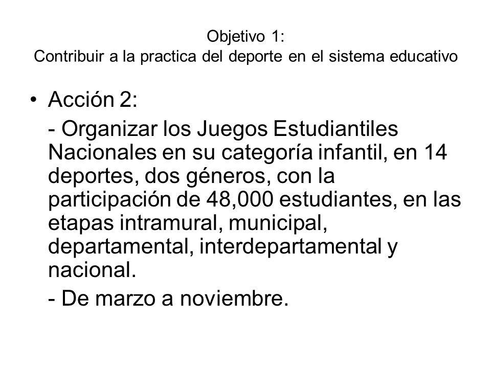Objetivo 1: Contribuir a la practica del deporte en el sistema educativo