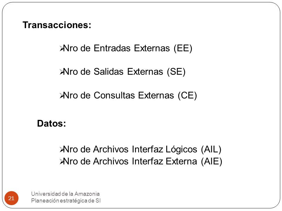 Nro de Entradas Externas (EE) Nro de Salidas Externas (SE)
