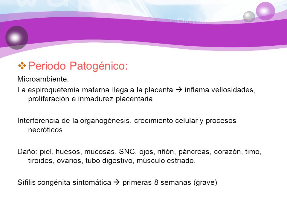 Periodo Patogénico: Microambiente: