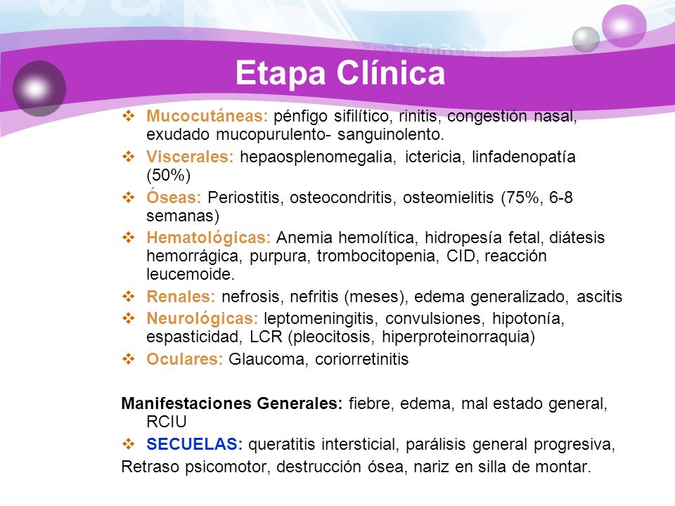 Etapa Clínica Mucocutáneas: pénfigo sifilítico, rinitis, congestión nasal, exudado mucopurulento- sanguinolento.