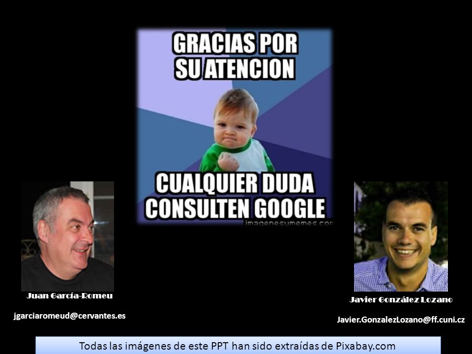 Todas las imágenes de este PPT han sido extraídas de Pixabay.com