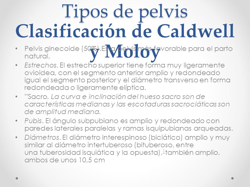 Tipos de pelvis Clasificación de Caldwell y Moloy