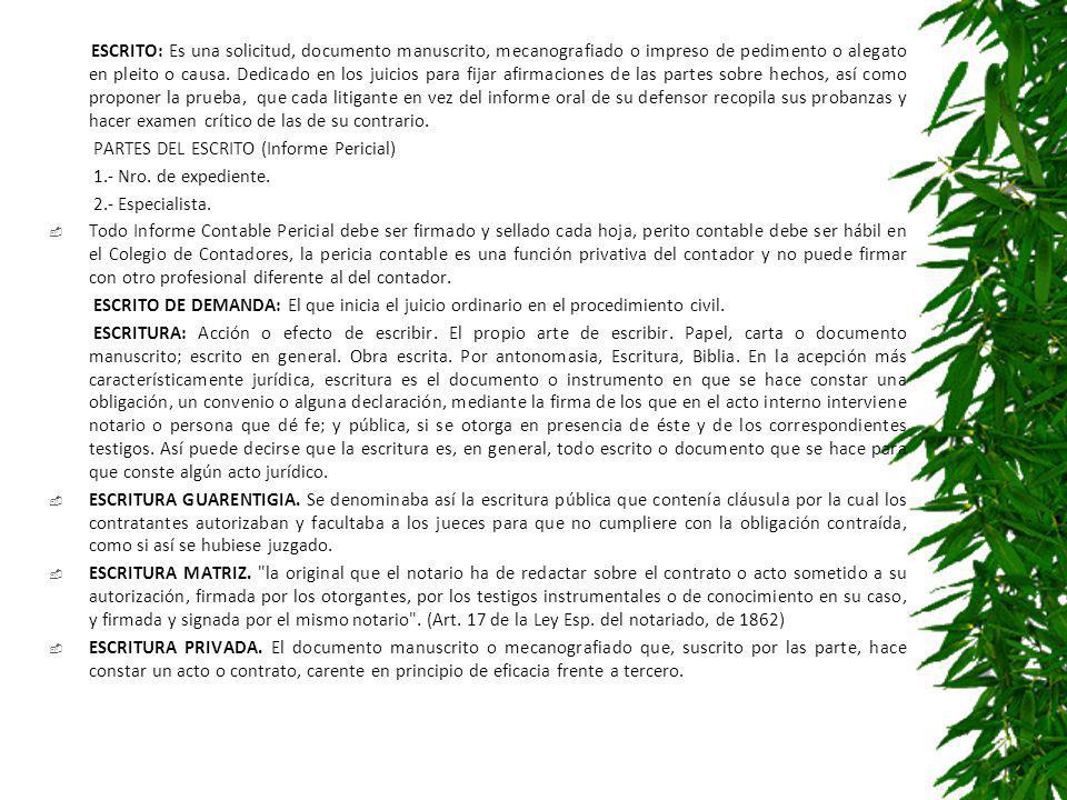 PARTES DEL ESCRITO (Informe Pericial) 1.- Nro. de expediente.