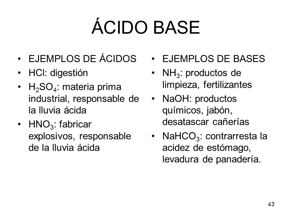 ÁCIDO BASE EJEMPLOS DE ÁCIDOS HCl: digestión