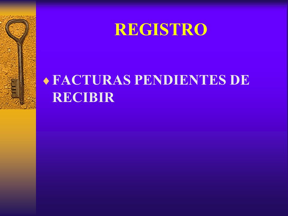 REGISTRO FACTURAS PENDIENTES DE RECIBIR