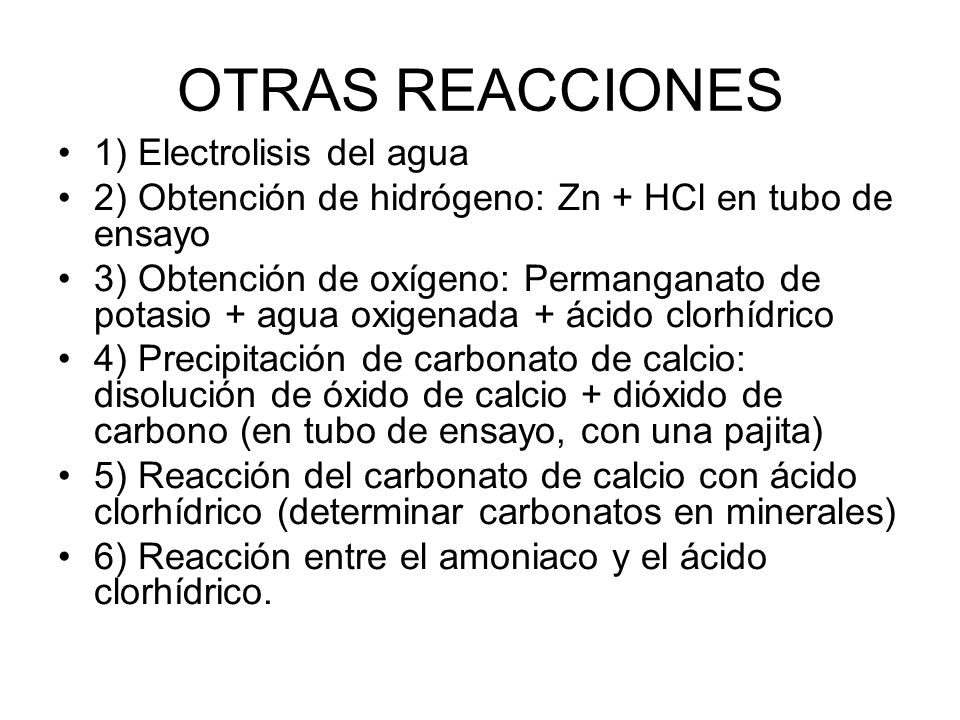 OTRAS REACCIONES 1) Electrolisis del agua