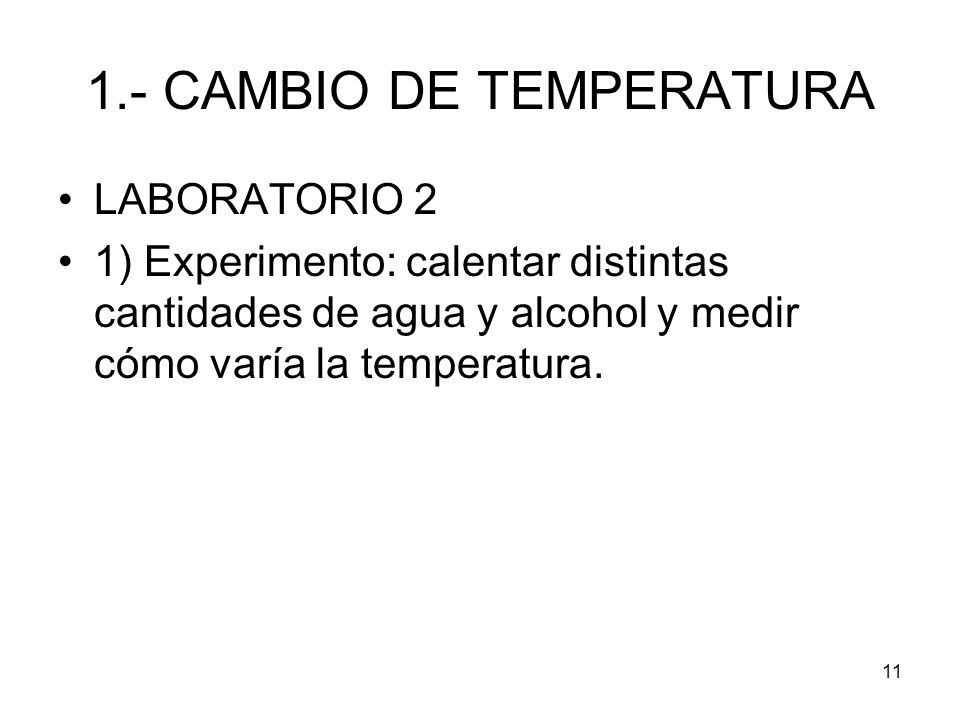 1.- CAMBIO DE TEMPERATURA