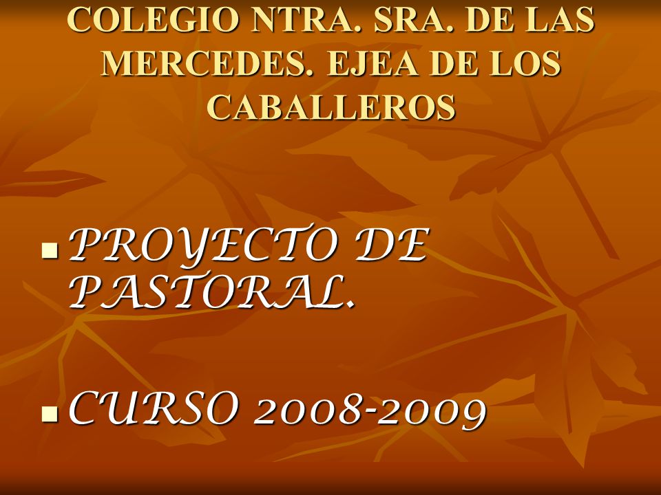 COLEGIO NTRA. SRA. DE LAS MERCEDES. EJEA DE LOS CABALLEROS