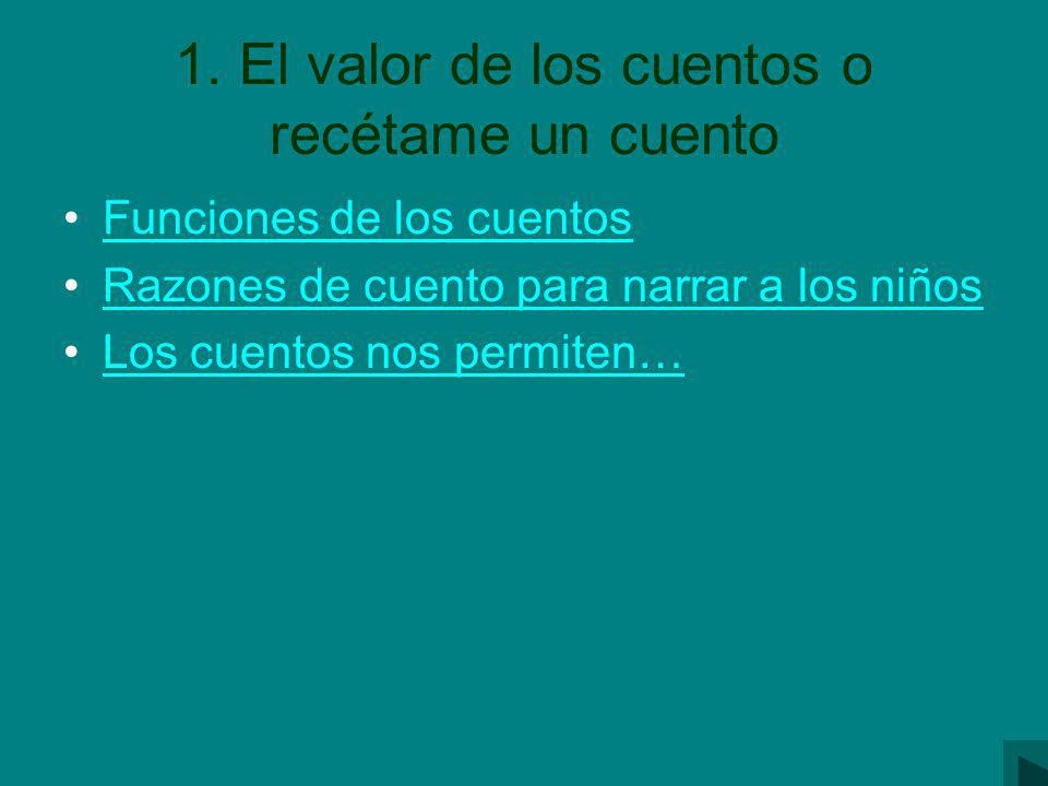 1. El valor de los cuentos o recétame un cuento
