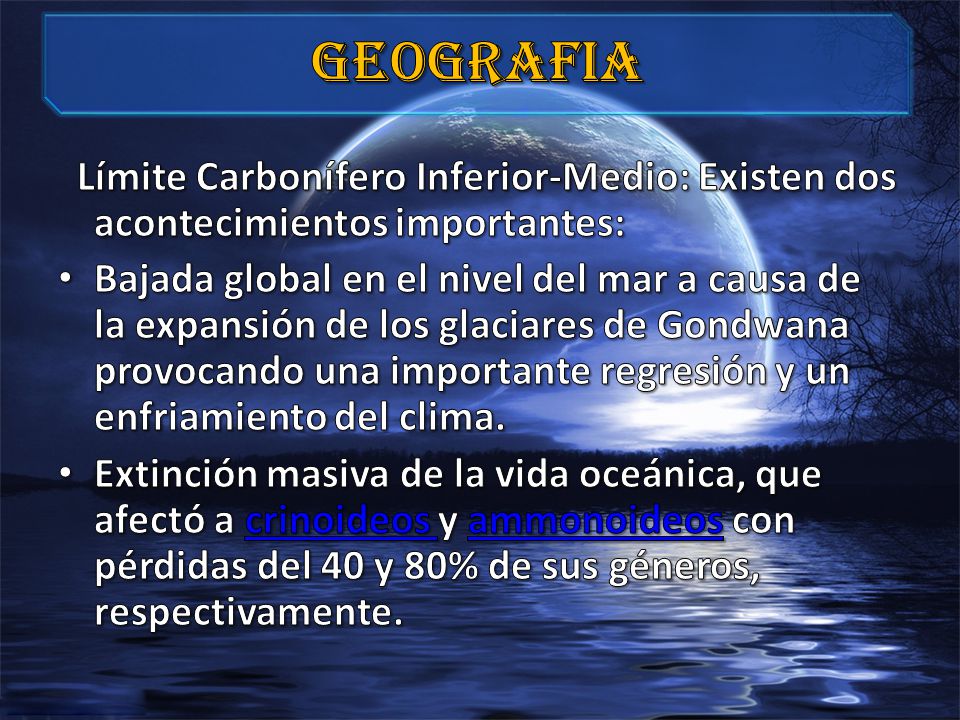 Geografia Límite Carbonífero Inferior-Medio: Existen dos acontecimientos importantes: