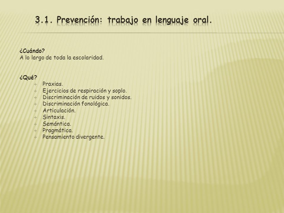 3.1. Prevención: trabajo en lenguaje oral.
