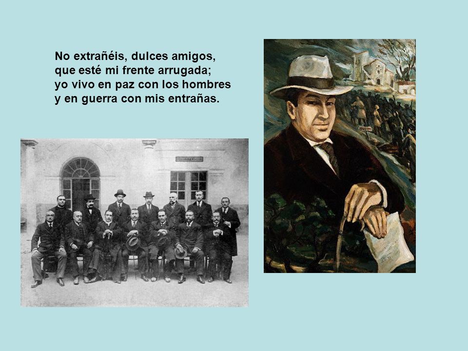 No extrañéis, dulces amigos, que esté mi frente arrugada; yo vivo en paz con los hombres y en guerra con mis entrañas.