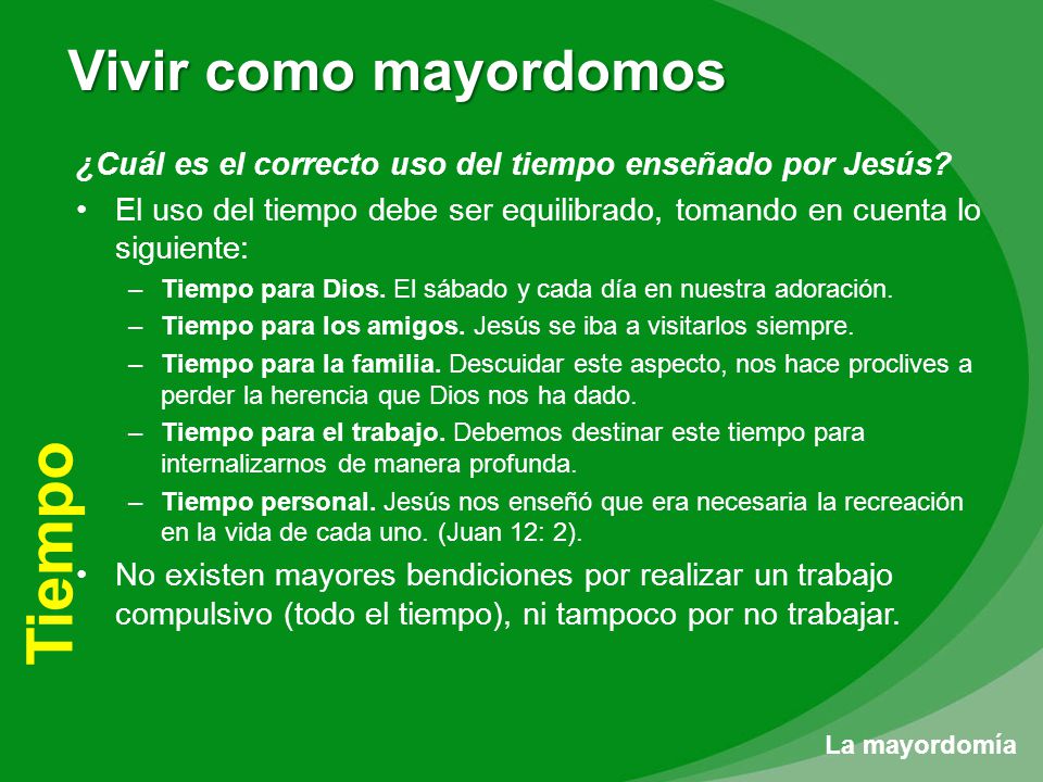 Tiempo ¿Cuál es el correcto uso del tiempo enseñado por Jesús