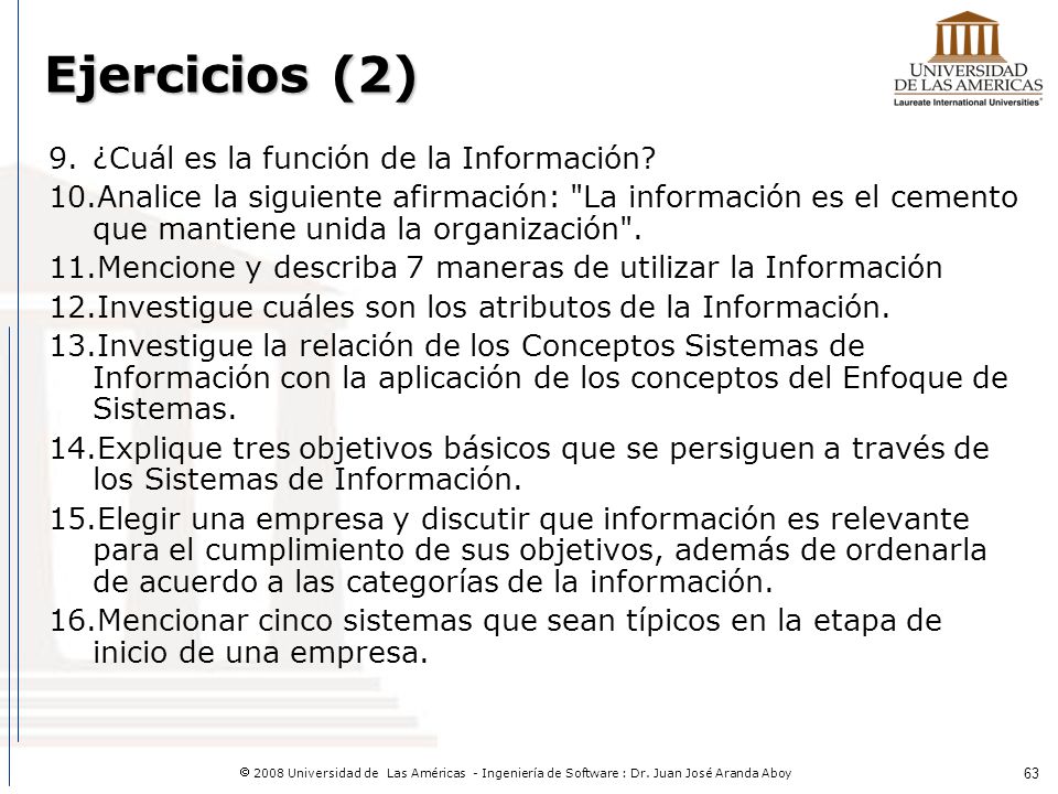 Ejercicios (2) ¿Cuál es la función de la Información
