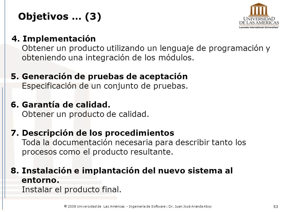 Objetivos … (3) 4. Implementación. Obtener un producto utilizando un lenguaje de programación y. obteniendo una integración de los módulos.