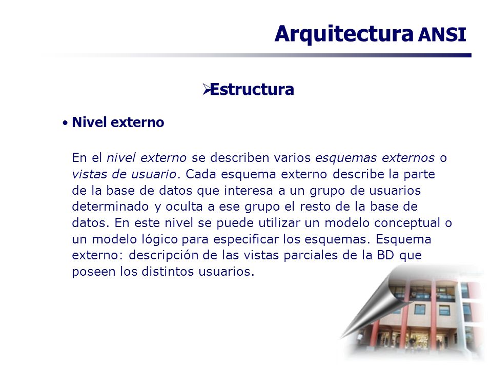 Arquitectura ANSI Estructura Nivel externo
