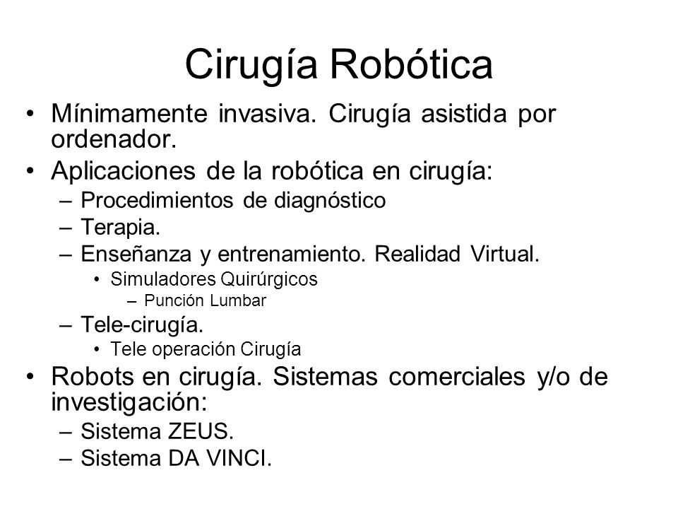 Cirugía Robótica Mínimamente invasiva. Cirugía asistida por ordenador.