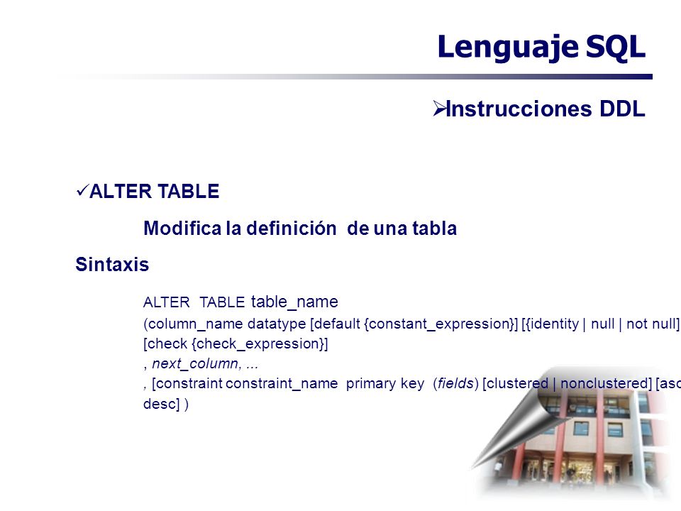 Lenguaje SQL Instrucciones DDL ALTER TABLE
