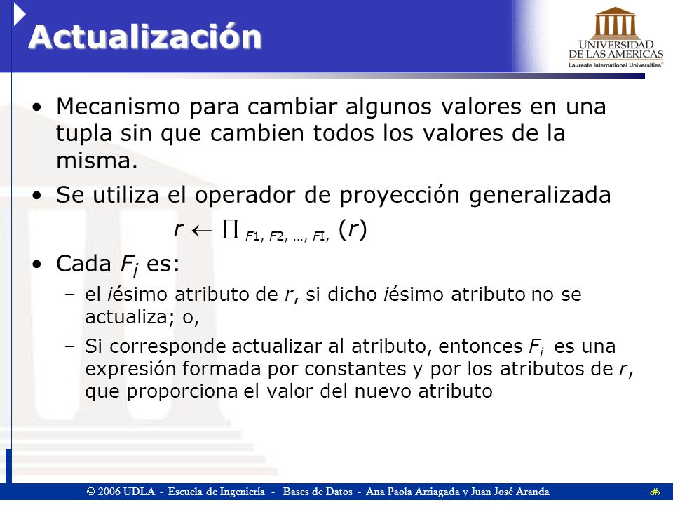 Actualización Mecanismo para cambiar algunos valores en una tupla sin que cambien todos los valores de la misma.