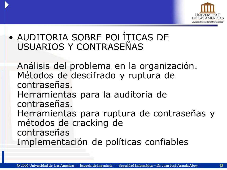 AUDITORIA SOBRE POLÍTICAS DE USUARIOS Y CONTRASEÑAS Análisis del problema en la organización.