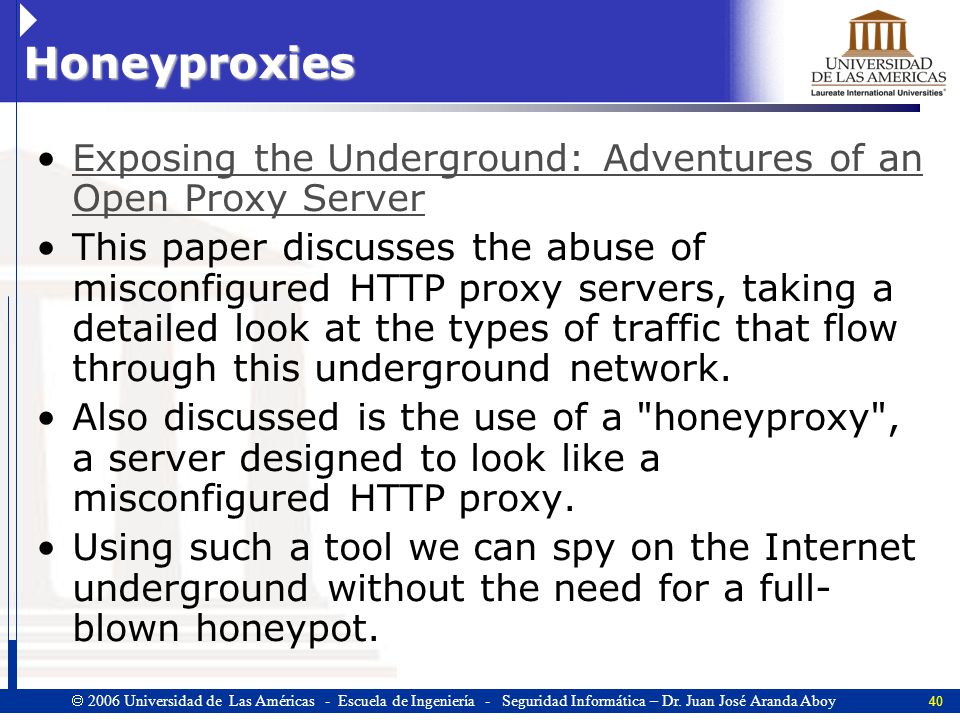 Honeyproxies Exposing the Underground: Adventures of an Open Proxy Server.