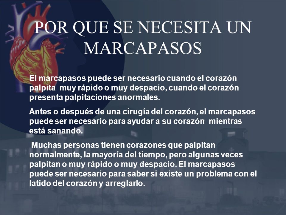 POR QUE SE NECESITA UN MARCAPASOS