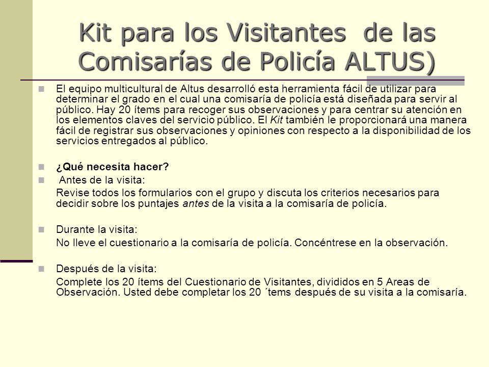 Kit para los Visitantes de las Comisarías de Policía ALTUS)
