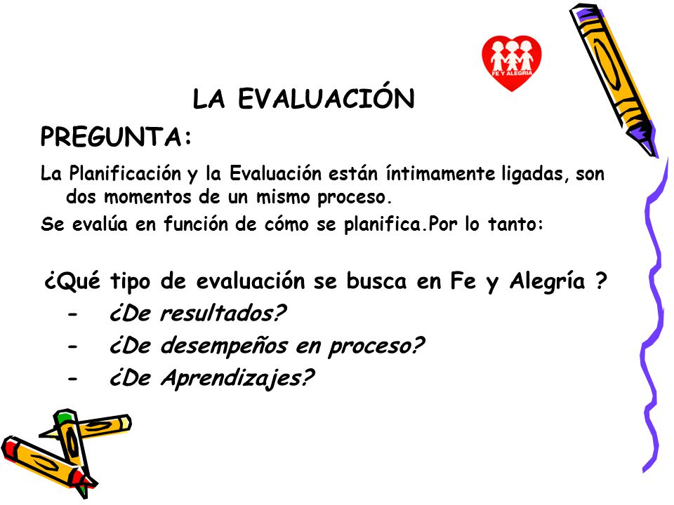 ¿Qué tipo de evaluación se busca en Fe y Alegría