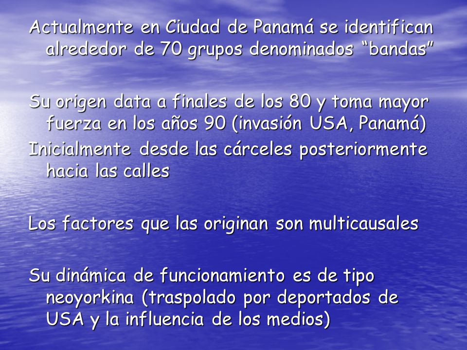 Actualmente en Ciudad de Panamá se identifican alrededor de 70 grupos denominados bandas