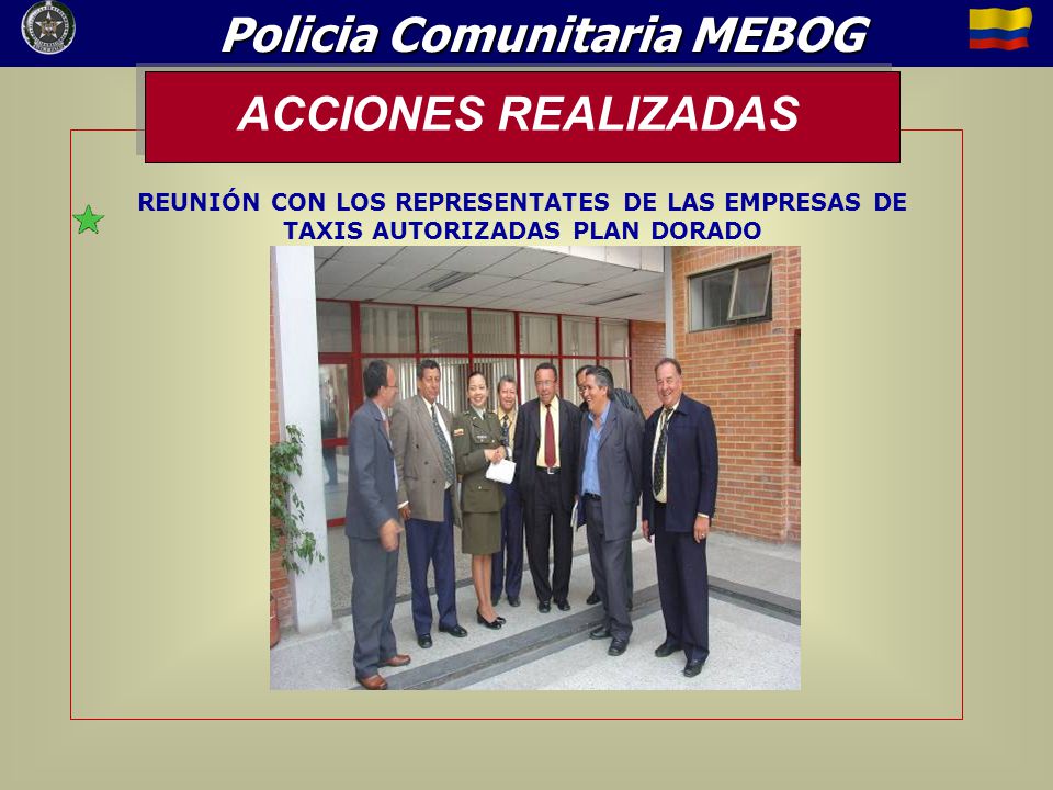 ACCIONES REALIZADAS REUNIÓN CON LOS REPRESENTATES DE LAS EMPRESAS DE TAXIS AUTORIZADAS PLAN DORADO