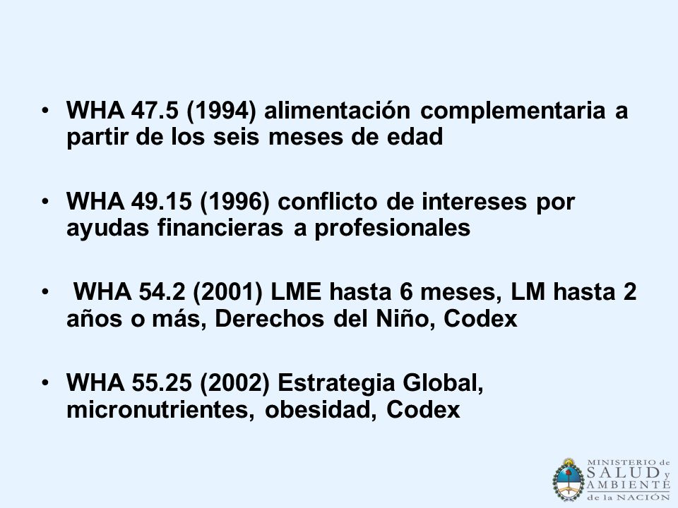 WHA 47.5 (1994) alimentación complementaria a partir de los seis meses de edad