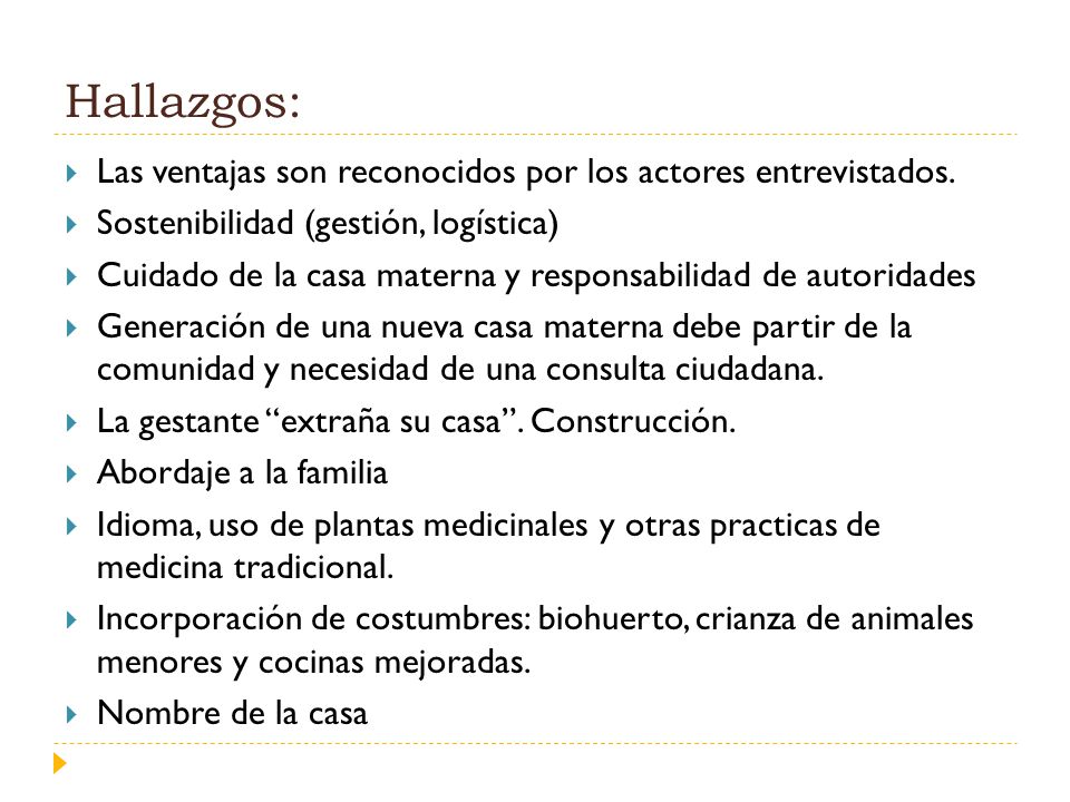 Hallazgos: Las ventajas son reconocidos por los actores entrevistados.