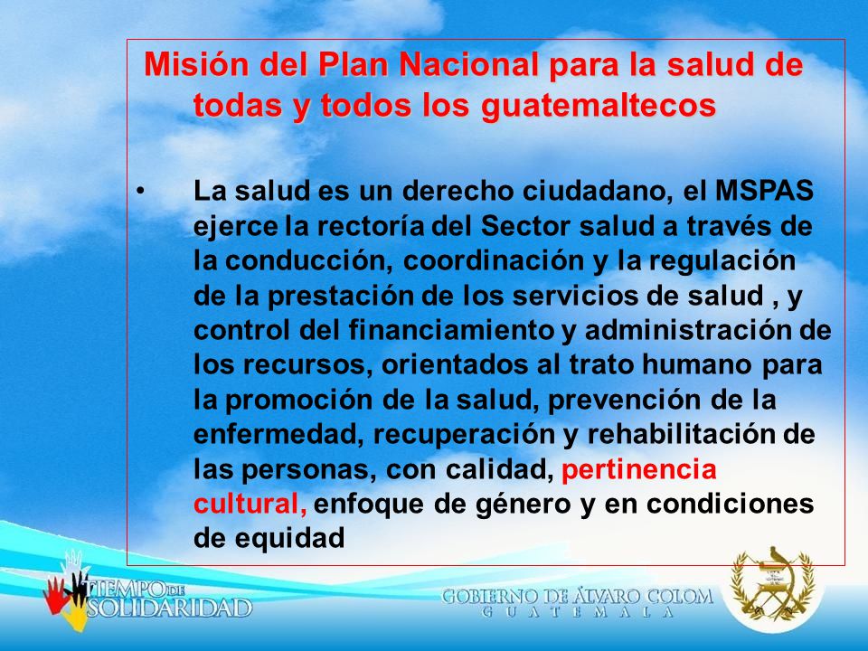Misión del Plan Nacional para la salud de todas y todos los guatemaltecos