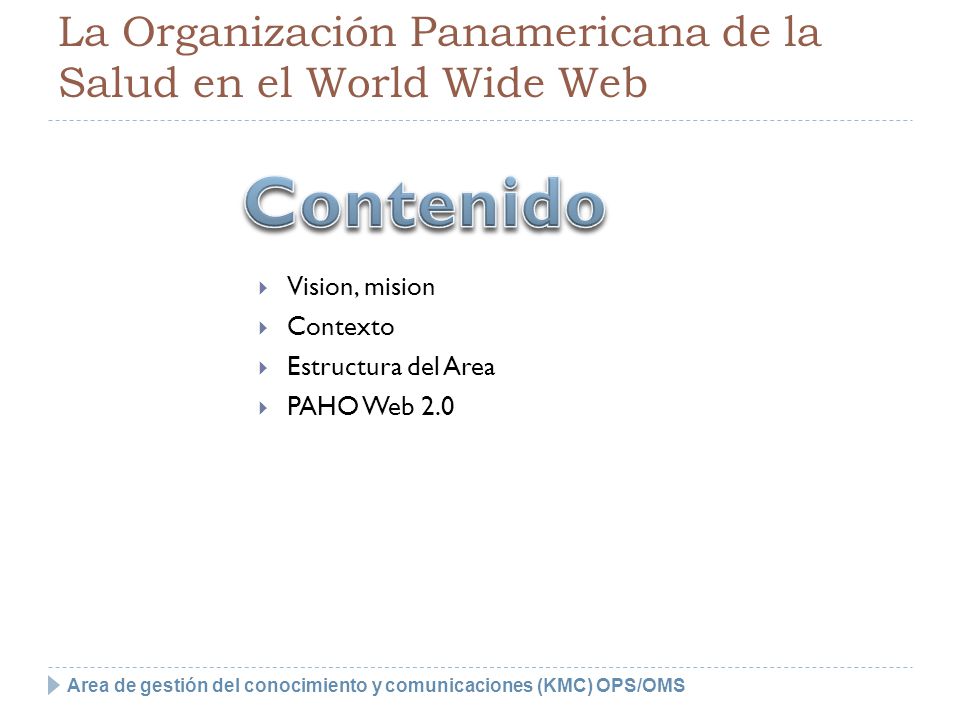 La Organización Panamericana de la Salud en el World Wide Web