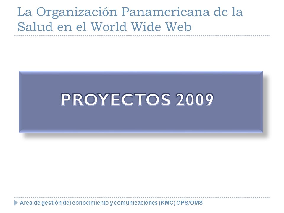 La Organización Panamericana de la Salud en el World Wide Web