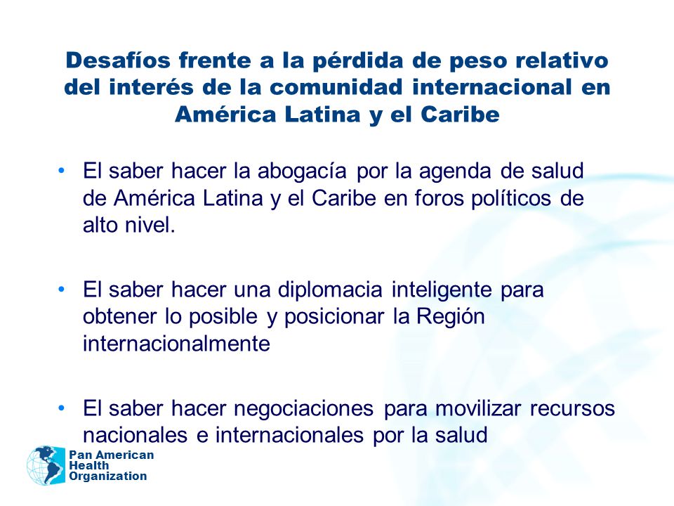 Desafíos frente a la pérdida de peso relativo del interés de la comunidad internacional en América Latina y el Caribe