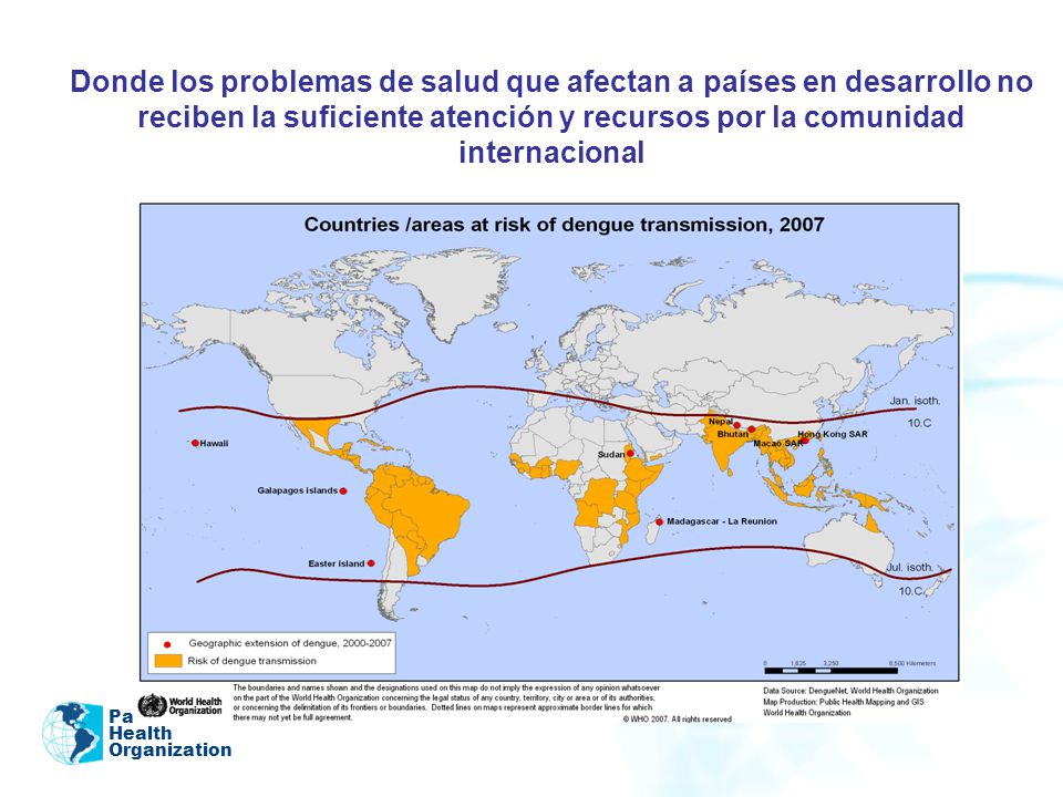 Donde los problemas de salud que afectan a países en desarrollo no reciben la suficiente atención y recursos por la comunidad internacional