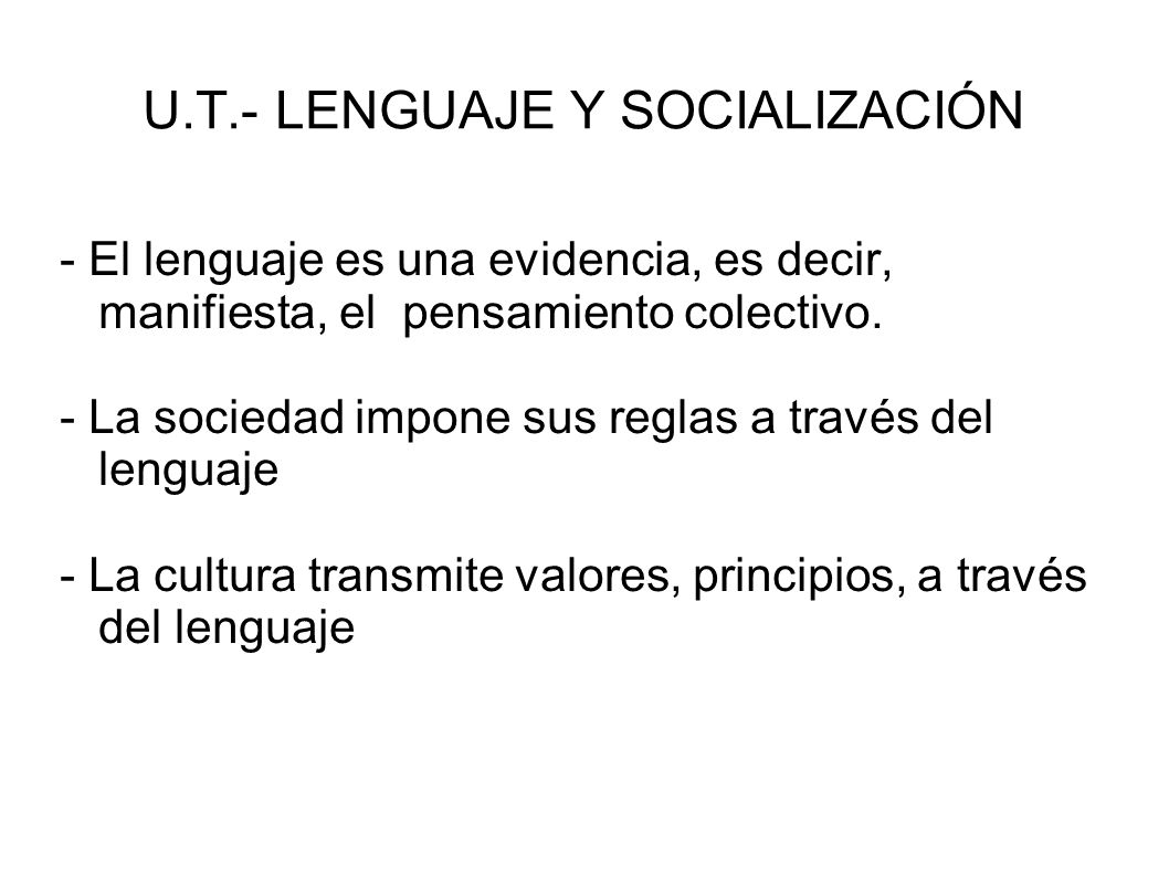 U.T.- LENGUAJE Y SOCIALIZACIÓN