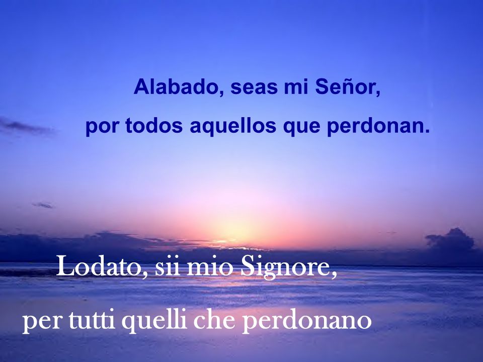 por todos aquellos que perdonan. per tutti quelli che perdonano