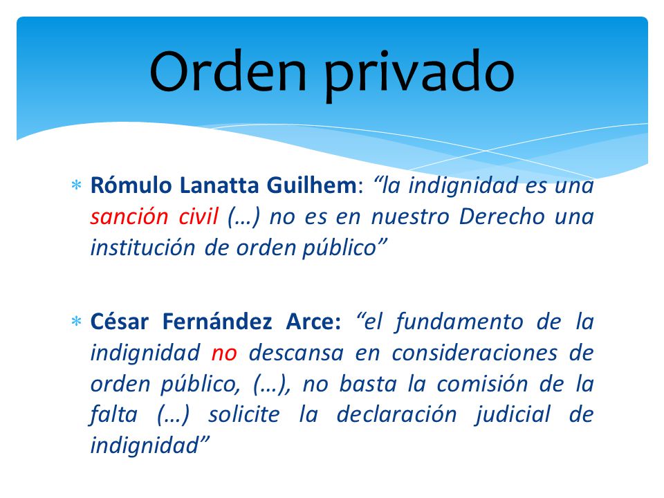 Orden privado Rómulo Lanatta Guilhem: la indignidad es una sanción civil (…) no es en nuestro Derecho una institución de orden público