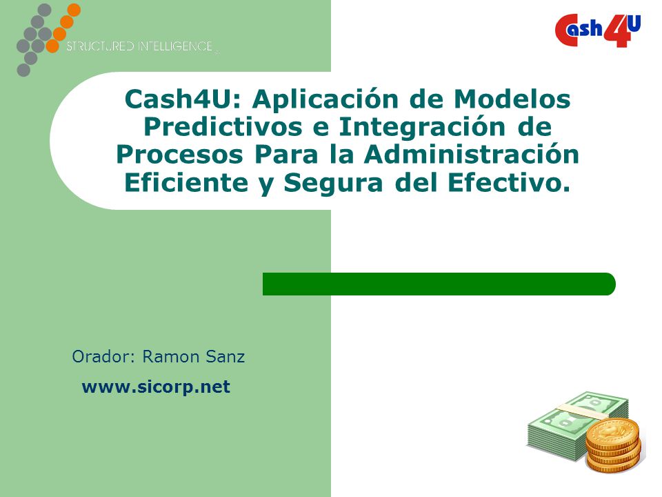 Cash4U: Aplicación de Modelos Predictivos e Integración de Procesos Para la Administración Eficiente y Segura del Efectivo.