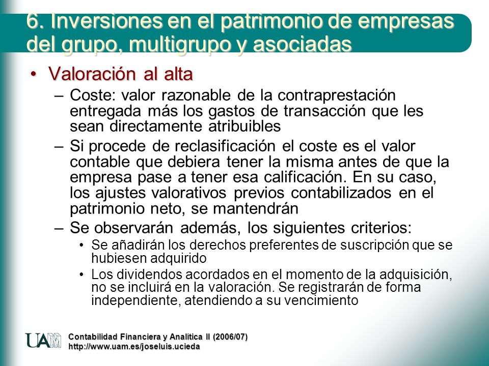 6. Inversiones en el patrimonio de empresas del grupo, multigrupo y asociadas