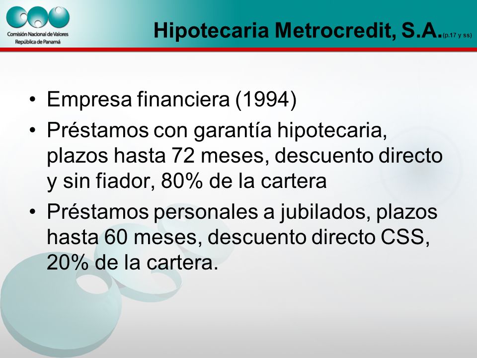 Hipotecaria Metrocredit, S.A.(p.17 y ss)